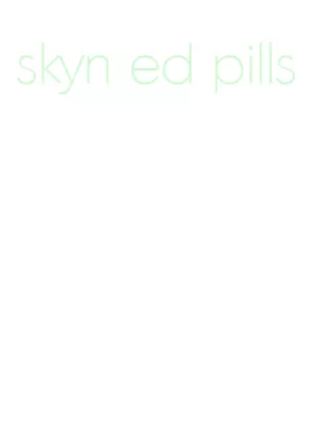 skyn ed pills