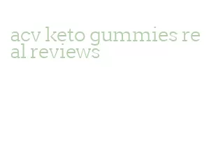 acv keto gummies real reviews