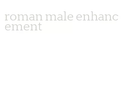 roman male enhancement