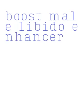 boost male libido enhancer