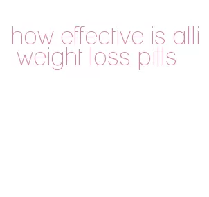 how effective is alli weight loss pills