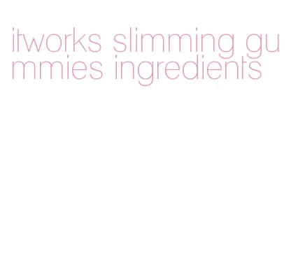 itworks slimming gummies ingredients