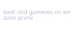 best cbd gummies on amazon prime