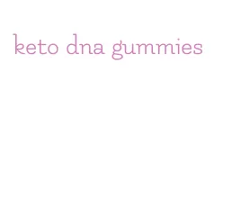 keto dna gummies
