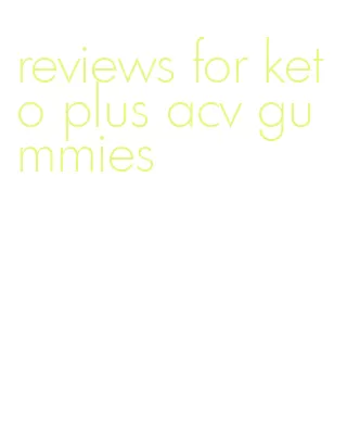 reviews for keto plus acv gummies