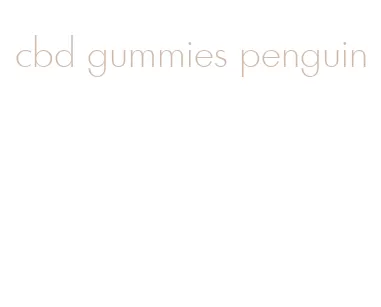 cbd gummies penguin