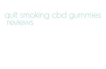 quit smoking cbd gummies reviews
