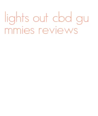 lights out cbd gummies reviews
