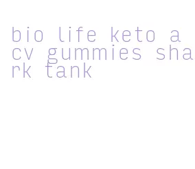bio life keto acv gummies shark tank