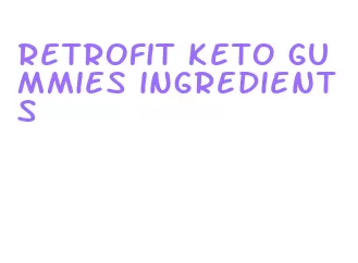 retrofit keto gummies ingredients