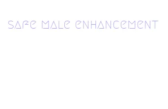safe male enhancement