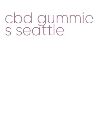 cbd gummies seattle
