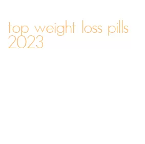 top weight loss pills 2023
