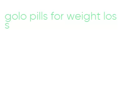 golo pills for weight loss