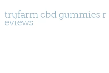 trufarm cbd gummies reviews