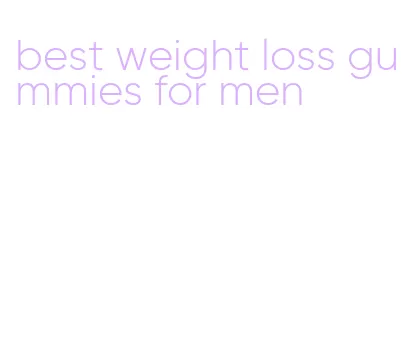 best weight loss gummies for men