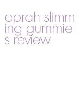 oprah slimming gummies review