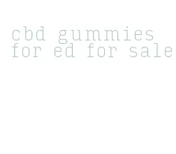 cbd gummies for ed for sale
