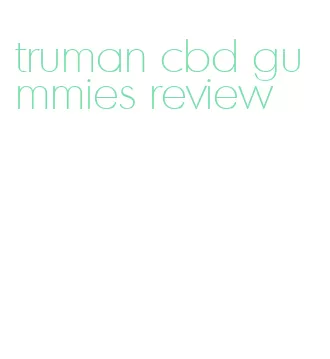 truman cbd gummies review