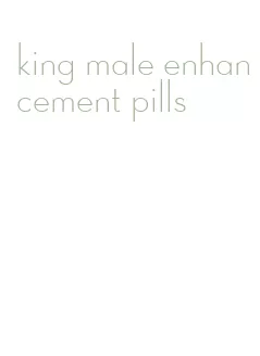 king male enhancement pills