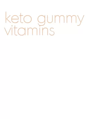 keto gummy vitamins