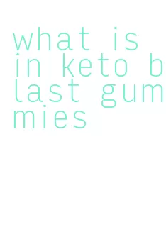 what is in keto blast gummies