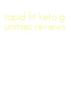 rapid fit keto gummies reviews
