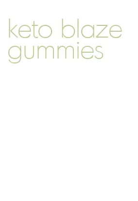 keto blaze gummies