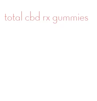 total cbd rx gummies