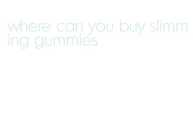 where can you buy slimming gummies