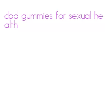 cbd gummies for sexual health
