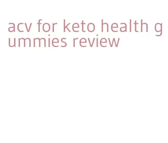 acv for keto health gummies review