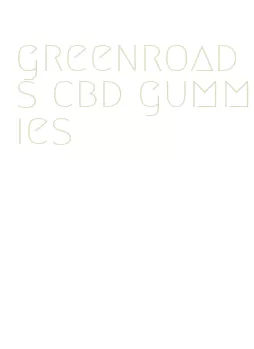 greenroads cbd gummies