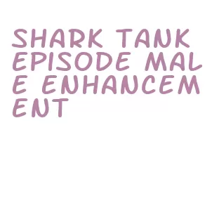 shark tank episode male enhancement