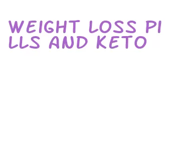 weight loss pills and keto