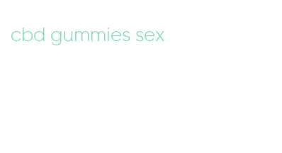 cbd gummies sex