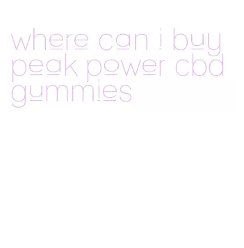 where can i buy peak power cbd gummies