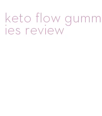 keto flow gummies review