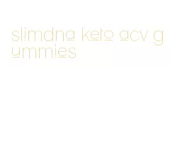 slimdna keto acv gummies