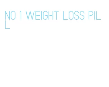 no 1 weight loss pill