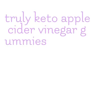 truly keto apple cider vinegar gummies