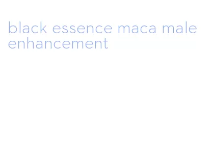 black essence maca male enhancement