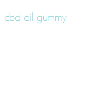 cbd oil gummy