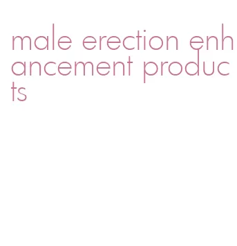 male erection enhancement products