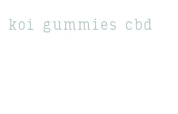 koi gummies cbd