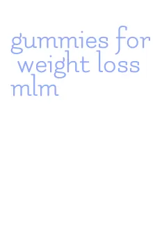 gummies for weight loss mlm
