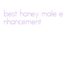 best honey male enhancement