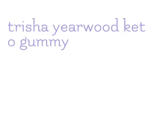 trisha yearwood keto gummy