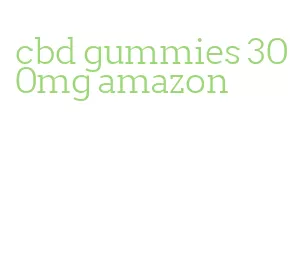 cbd gummies 300mg amazon
