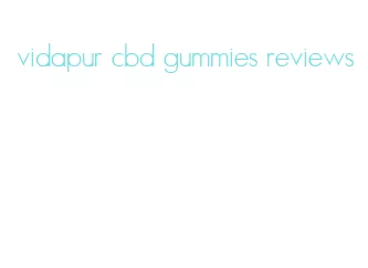 vidapur cbd gummies reviews